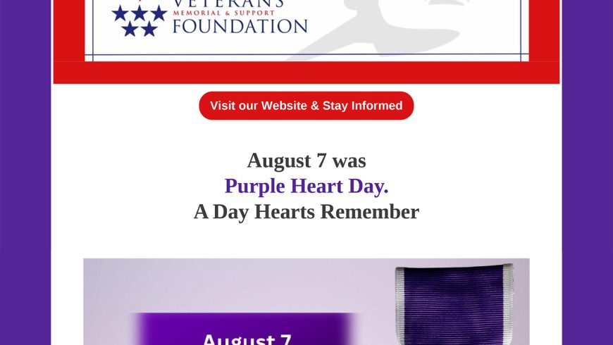 August 7 was Purple Heart Day. A Day Hearts Remember